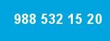 988 532 15 20